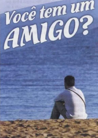 Você tem um amigo?